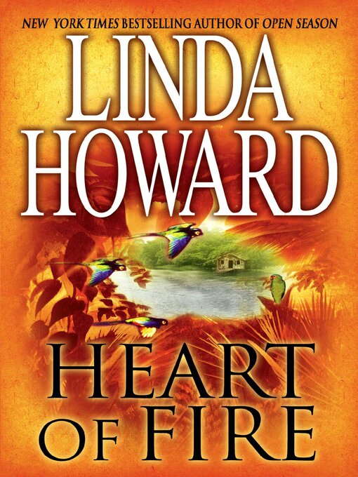 Title details for Heart of Fire by Linda Howard - Wait list